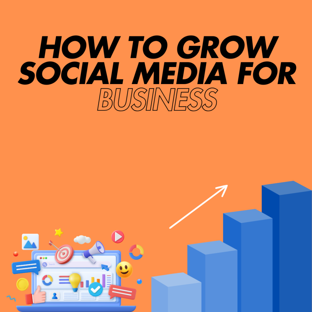 How to grow social media for business